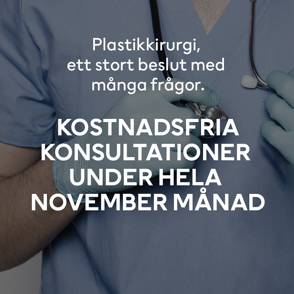 Kostnadsfria konsultationer Plastikkirurgi november månad ut!